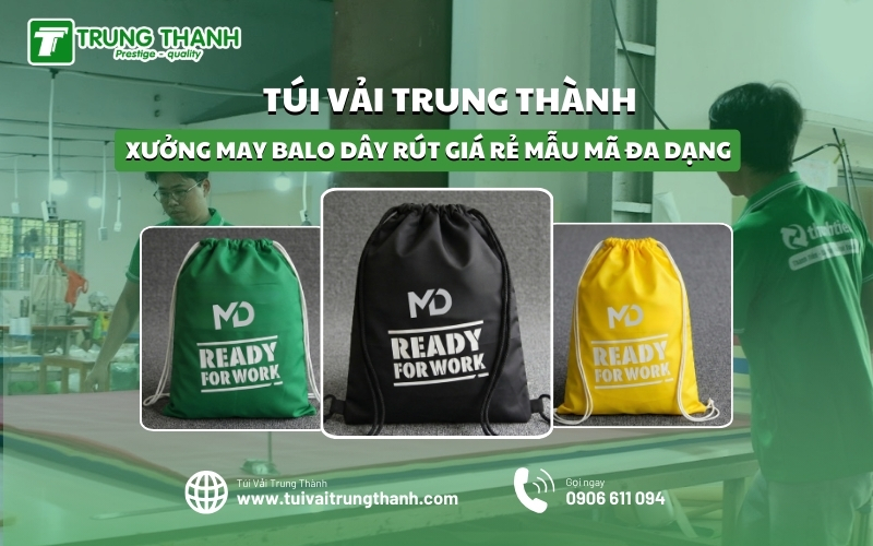 Xưởng May Balo Dây Rút Giá Rẻ Mẫu Mã Đa Dạng Siêu Đẹp