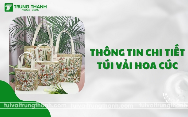 Thông tin chi tiết về Túi Vải Hoa Cúc