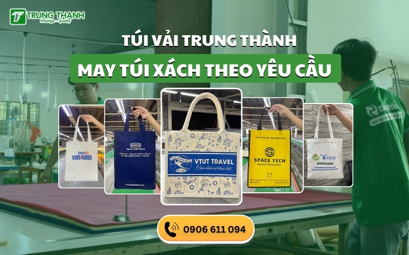 Xưởng May Túi Xách Theo Yêu Cầu Giá Tốt Chất Lượng Tại TPHCM & Hà Nội