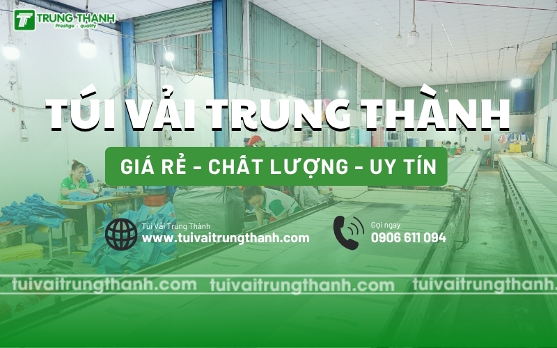 Túi Vải Trung Thành Xưởng sản xuất túi giữ nhiệt theo yêu cầu uy tín tại TPHCM và Hà Nội