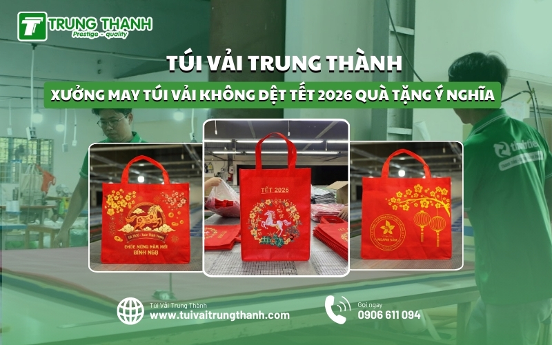 Túi Vải Không Dệt Tết 2026 Quà Tặng Doanh Nghiệp Ý Nghĩa